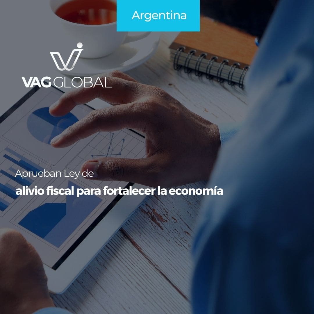 Aprueban Ley de alivio fiscal para fortalecer la economía | VAG Global ...