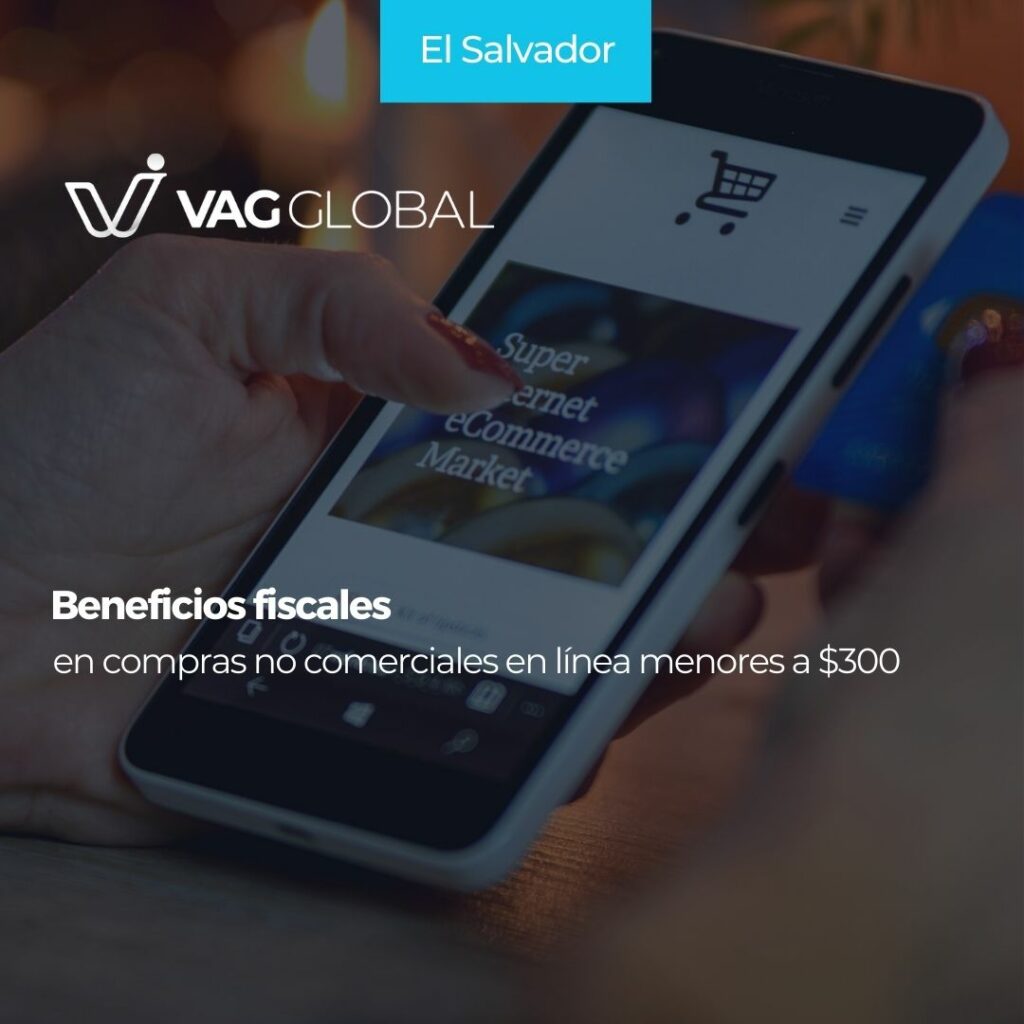Beneficios fiscales en compras no comerciales en línea menores a $300