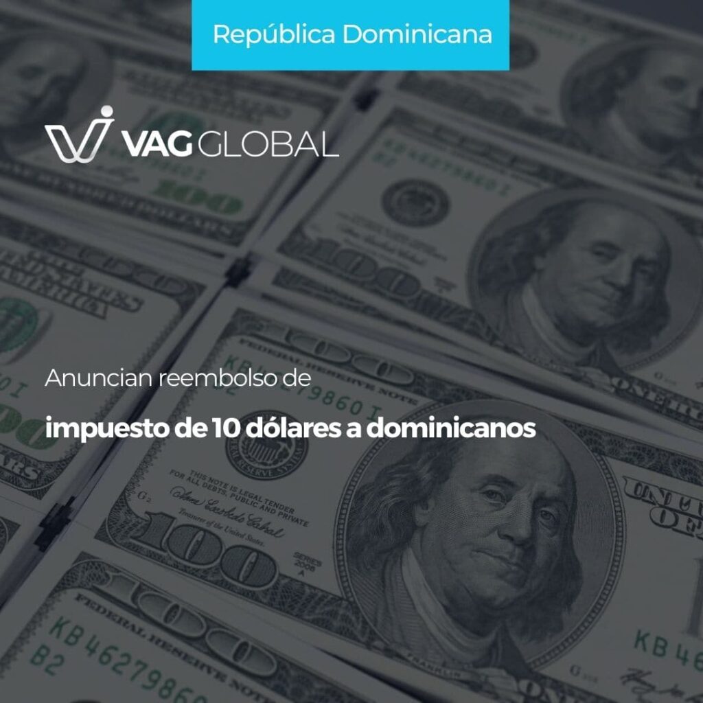 Anuncian reembolso de impuesto de 10 dólares a dominicanos