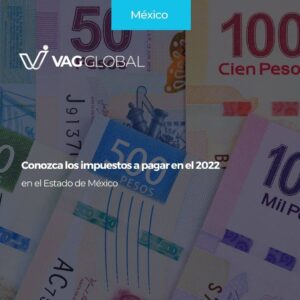 Conozca los impuestos a pagar en el 2022 en el Estado de México
