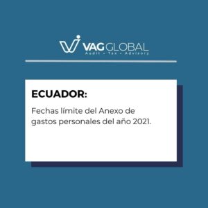 Fechas límite del Anexo de gastos personales del año 2021