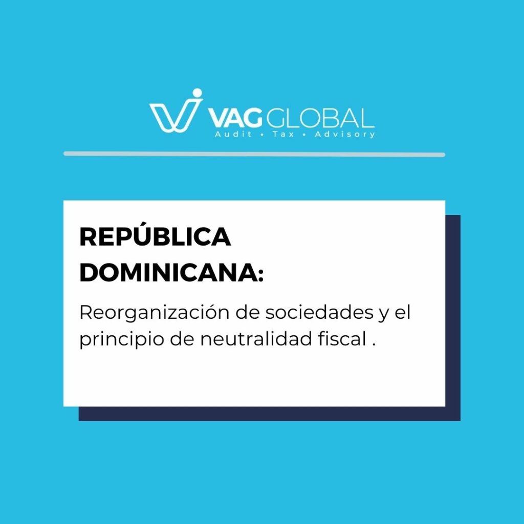 Reorganización de sociedades y el principio de neutralidad fiscal