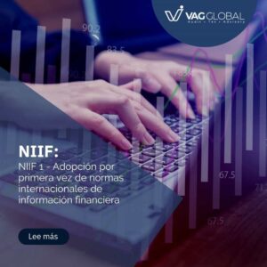 NIIF 1 - Adopción por primera vez de normas internacionales de información financiera