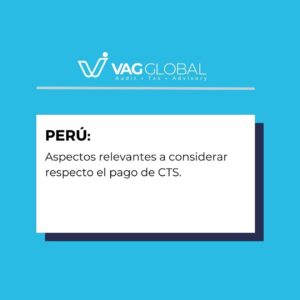 Aspectos relevantes a considerar respecto el pago de CTS