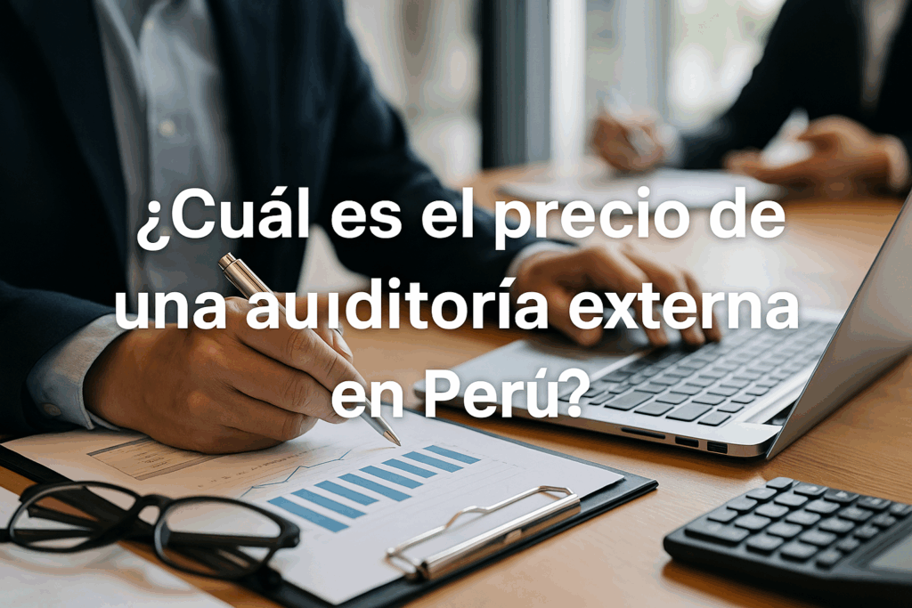 precio de una auditoria externa en Peru
